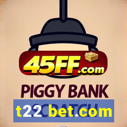 t22 bet.com